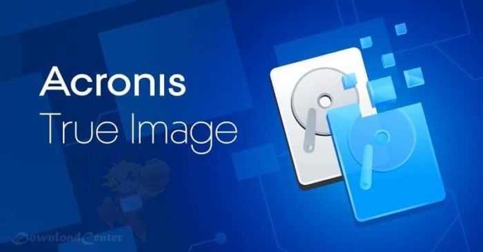 Acronis True Image Télécharger Gratuit 2024 pour Windows