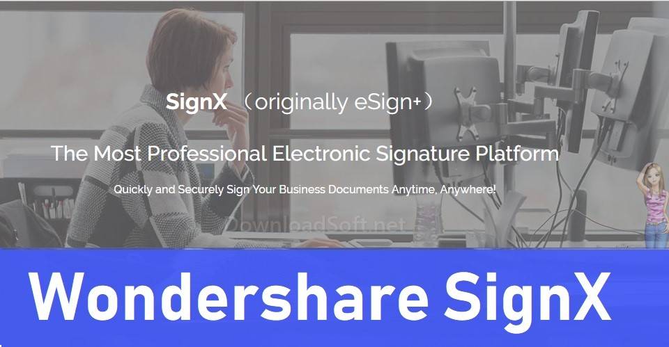 Wondershare SignX Première Plateforme Signature Électronique