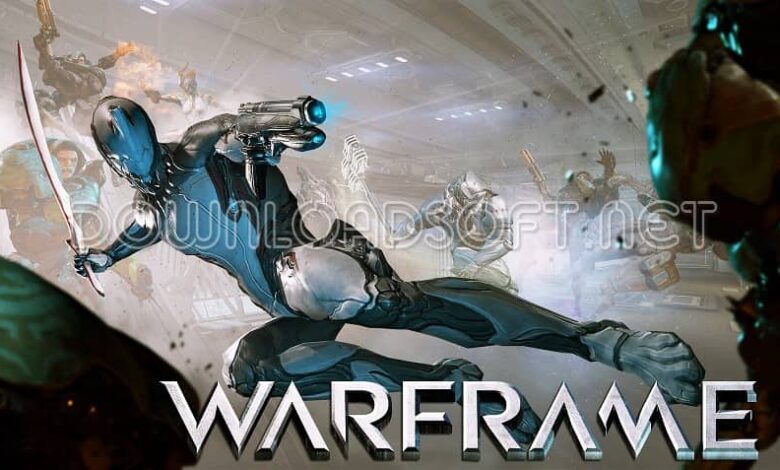 تحميل Warframe لعبة القتال التكتيكي آخر إصدار 2024 مجانا