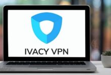 تحميل Ivacy VPN حلا موثوقا للحفاظ على خصوصيتك 2024 مجانا