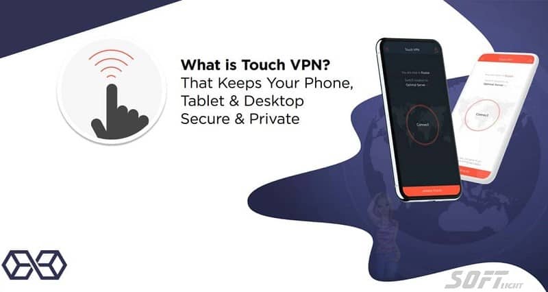 Touch VPN Download Free 2024 Single-Click for Best Security